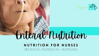 Enteral Nutrition / NGT Insertion / Nutrition for Nurses / INCLUDES practice questions w/rationale!