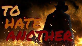 To Hate Another: A Red Dead Redemption 2 Analysis