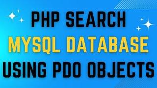 PHP Search Records | PHP MYSQL Search Filter Database PDO Objects