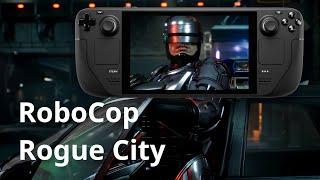 RoboCop: Rogue City on Steam Deck