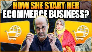 How she start her eCommerce journey?