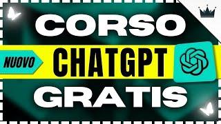  CHATGPT CORSO COMPLETO e GRATUITO: Da Principiante a Esperto in 68 Minuti (Tutorial e Trucchi)