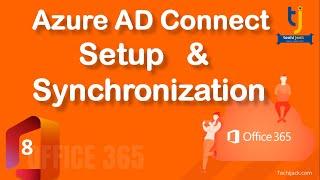 Azure AD Connect Setup and Synchronization
