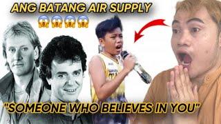 REACTION VIDEO | BATANG AIR SUPPLY SEAN MATTHEW MORENO DRECE - SOMEONE WHO BELIEVES IN YOU