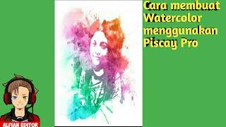 Cara membuat Waterscolor dengan Piscay pro