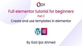Full elementor tutorial for beginners part-2 | Elementor Plugin | Wordpress | Elementor Page Builder