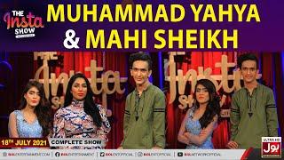 Mahi Sheikh & Muhammad Yahya In The Insta Show | Complete Show | The Insta Show With Mathira