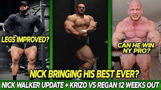 Nick Walker is HUGE at 10 Weeks Out! + Did Regan Improve His Legs? + Can Krizo WIN New York Pro?