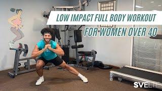 Easy Low Impact Full Body Workout For Women Over 40