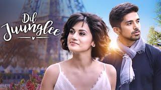 Dil Juunglee (2018) - Taapsee Pannu | Saqib Saleem | Nidhi Singh | Superhit Hindi Movie