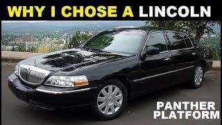 WHY I CHOSE A LINCOLN (FORD PANTHER PLATFORM )