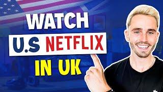 How Can I Watch US Netflix in UK Without a VPN? ANSWERED!