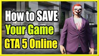 How to SAVE GAME in GTA 5 Online & FIX Game Didn't SAVE! (Easy Method!)