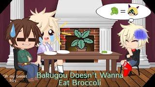 Bakugou Doesn’t Wanna Eat His Broccoli | BNHA Skit | BKDK