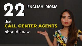 Call Center Agents Should Know These Idioms | Call Center Idioms