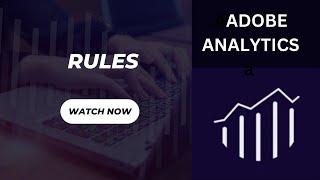 #6 Understanding and Implementing Rules in Adobe Analytics | GoForTrainings | +91 8106000433