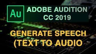 How to generate speech in Adobe Audition cc 2019  (Text to Speech)