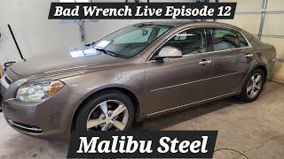 Bad Wrench Live Episode 12 Malibu Steel