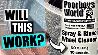 Poorboy's World SPRAY AND RINSE Wheel Cleaner. Any Good?