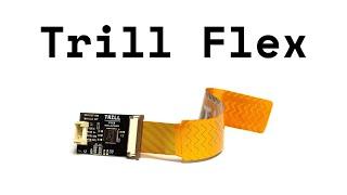 Trill Flex: Flexible Touch Sensing For Makers