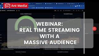 Webinar: Real Time Streaming with a Massive Audience