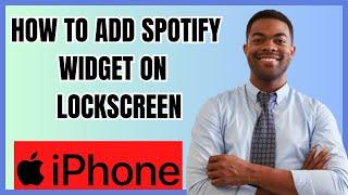 HOW TO ADD SPOTIFY WIDGET ON IPHONE LOCKSCREEN