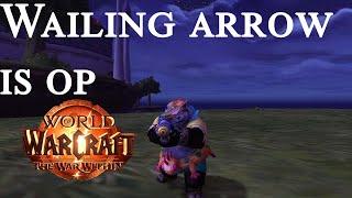 Wailing arrow is amazing! - Marksman hunter pvp the war within