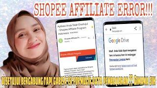 Disetujui Tapi Link Formulir Shopee Affiliate Program Selalu Error ?? Ini Solusinya