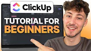 ClickUp Tutorial For Beginners 2025 (How To Use ClickUp Step-by-Step)