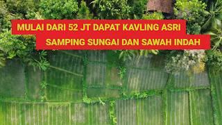 Mulai Dari 52 Juta Dapat Kavling Asri! Di Samping Sungai Dan Sawah Indah