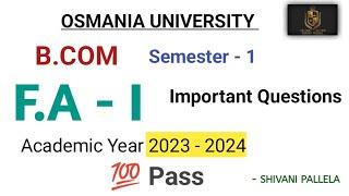 FINANCIAL ACCOUNTING 1 || IMPORTANT QUESTIONS  || 2023 - 2024 || O.U || B.COM || @shivanipallela