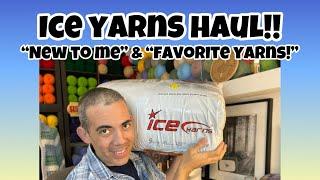 ICE Yarns Haul! “New To Me” & “Favorite Yarns!”