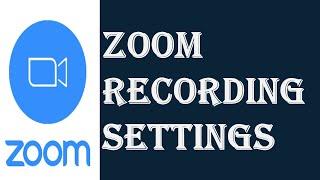 Zoom Recording Settings | How to Record Zoom Meeting with Customized Settings? | Zoom Tutorial