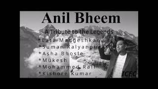 Anil Bheem - A Tribute to the Legends