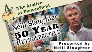 Neill Slaughter 50 Year Retrospective (feat. Neill Slaughter)