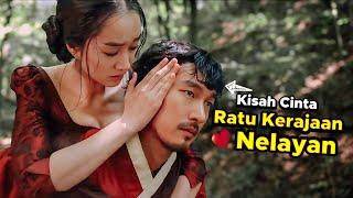 KETIKA SEORANG NELAYAN MENCINTAI RATU KERAJAAN | ALUR FILM KERAJAAN KOREA