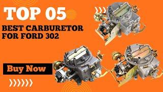 Top 5 Best Carburetor for Ford 302 in 2024