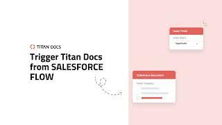 Automate Document Generation with Salesforce Flow - Titan