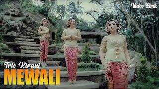 Trio Kirani - Mewali (Video Lirik)