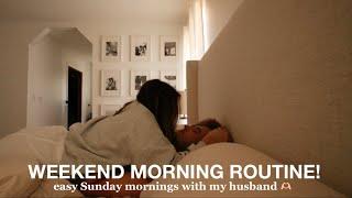 WEEKEND MORNING ROUTINE | easy Sunday mornings with my husband!!🫶️