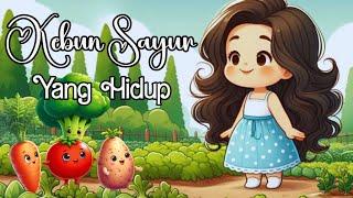 Kisah Kebun Sayur Yang Hidup | Dongeng Anak Indonesia