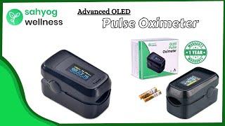 Sahyog Wellness Advance OLED Pulse oximeter - How to use