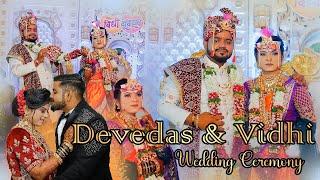 Devidas & Vidhi Wedding Ceremony