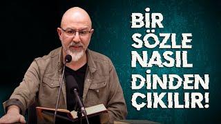 Bir Sözle Nasıl Dinden Çıkılır! - @ugur.akkafa