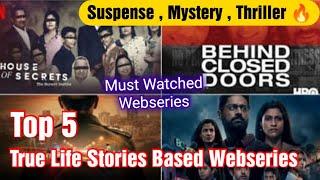 Top 5 Webseries Based On Real Life Stories | Hindi Webseries Based on Real Life Stories