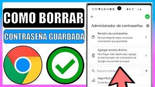 Como borrar mi contraseña guardada en google chrome en celular