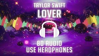 Taylor Swift - Lover (8D AUDIO) 