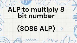 8086 program to multiply 8 bit number