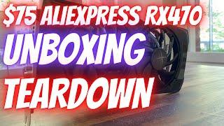 $75 AliExpress XFX Radeon RX470 4GB Unboxing & Teardown