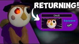 THE OWELL SKIN MIGHT RETURN! | Roblox Piggy